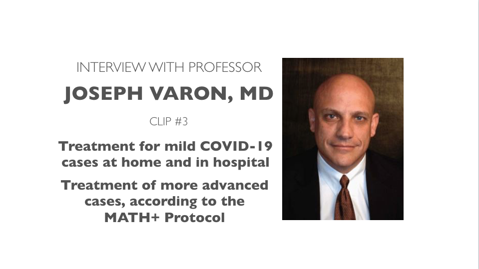 Professor J. Varon Interview: Treatment Protocols for Mildly Symptomatic Patients & More Advanced Stages